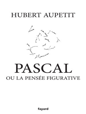 cover image of Pascal ou la pensée figurative